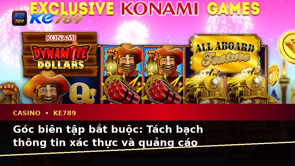 Casino KE789 Tại ke789pg.us.com: Phân Biệt Thông Tin Xác Thực, Quảng Cáo Và Kỳ Vọng Thực Tế Về Slot, Trò Chơi Bàn Theo Dữ Liệu Cập Nhật