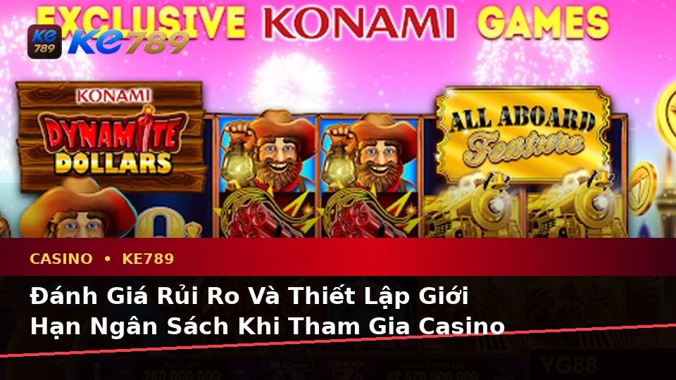 Phân Tích Dữ Kiện, Rủi Ro Và Giới Hạn Ngân Sách Khi Tìm Hiểu Casino KE789: Slot, Trò Chơi Bàn Theo Dữ Liệu Cập Nhật Tại ke789pg.us.com