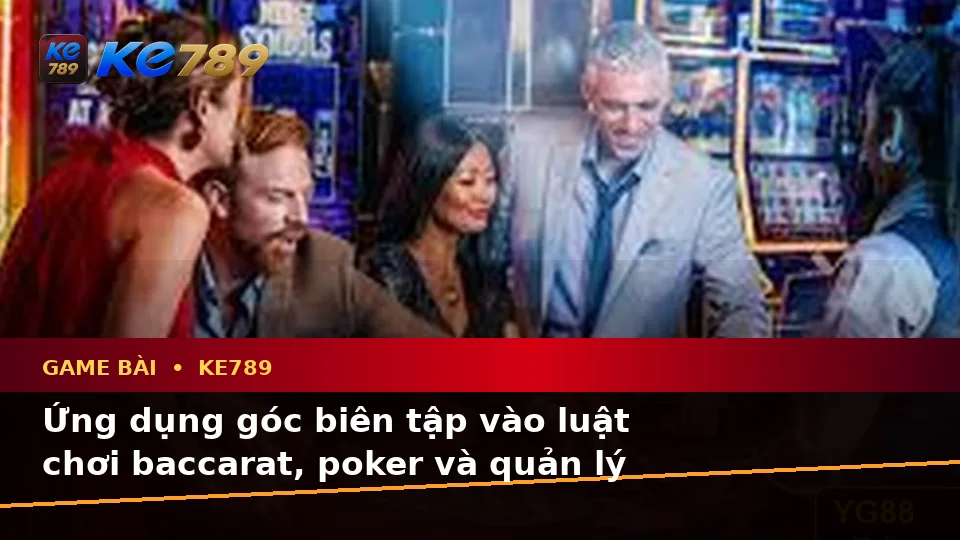Game Bài KE789 Tại ke789pg.us.com: Phân Biệt Thông Tin Xác Thực, Quảng Cáo Và Kỳ Vọng Thực Tế Về Baccarat, Poker Qua Dữ Liệu Cập Nhật