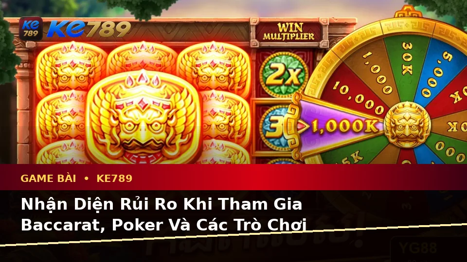 Game Bài KE789 Tại ke789pg.us.com: Phân Tích Dữ Kiện, Rủi Ro Và Giới Hạn Ngân Sách Khi Trải Nghiệm Casino, Slot Cùng Trò Chơi Bàn