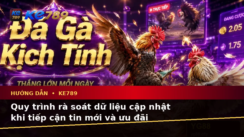 Hướng Dẫn KE789 Tại ke789pg.us.com: Xây Dựng Danh Sách Kiểm Tra Bảo Mật Trước Khi Sử Dụng Tin Mới, Ưu Đãi Và Điều Kiện Khuyến Mãi